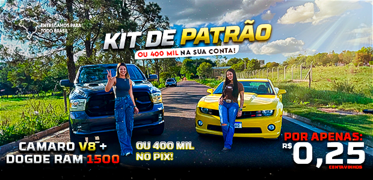 #12 KIT DE PATRÃO - 400K NO PIX OU DODGE RAM 1500 + CAMARO V8🍀🔥